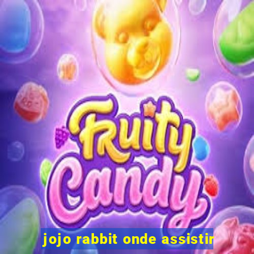 jojo rabbit onde assistir